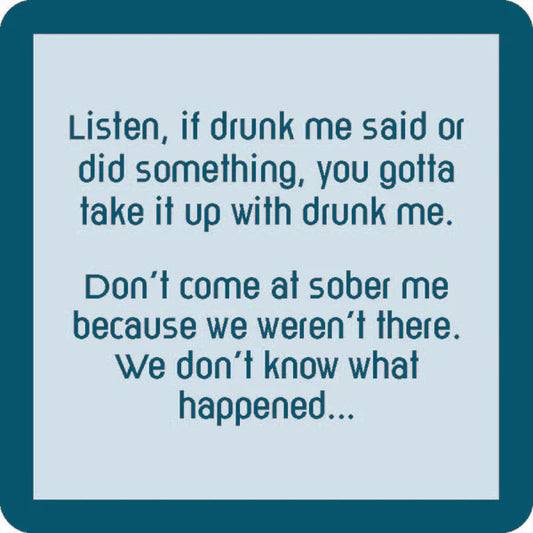 Coaster Drunk Me