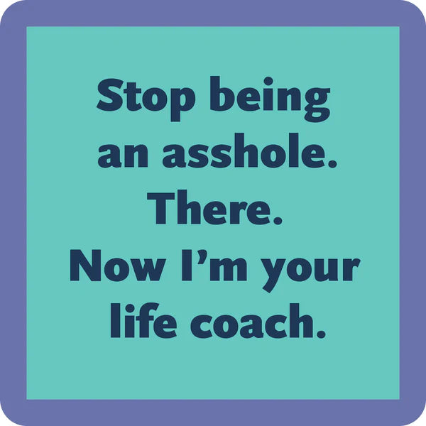 Coaster Life Coach