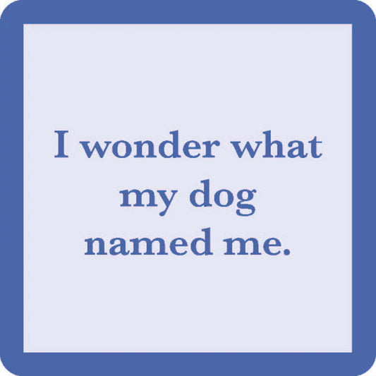 Coaster Dog Named Me